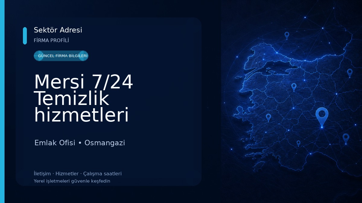 Mersi 7/24 Temizlik hizmetleri Emlak Ofisi