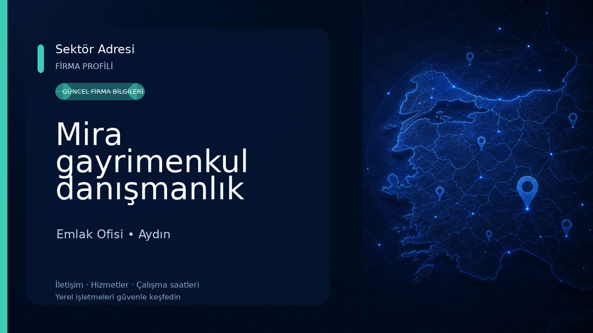 Mira gayrimenkul danışmanlık hizmetleri Aydın Emlak Ofisi