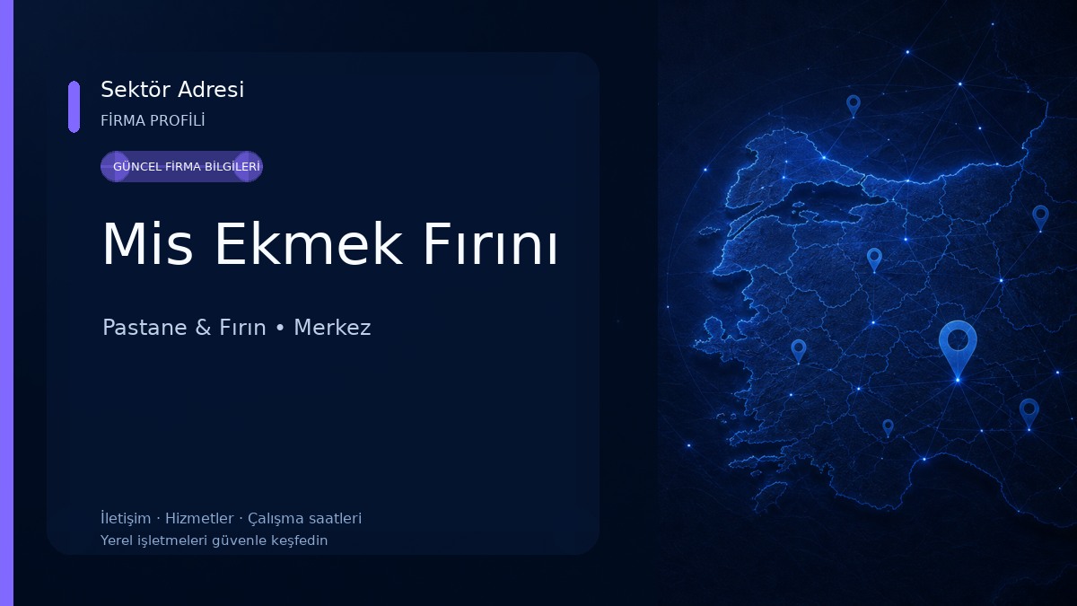 Mis Ekmek Fırını Pastane & Fırın