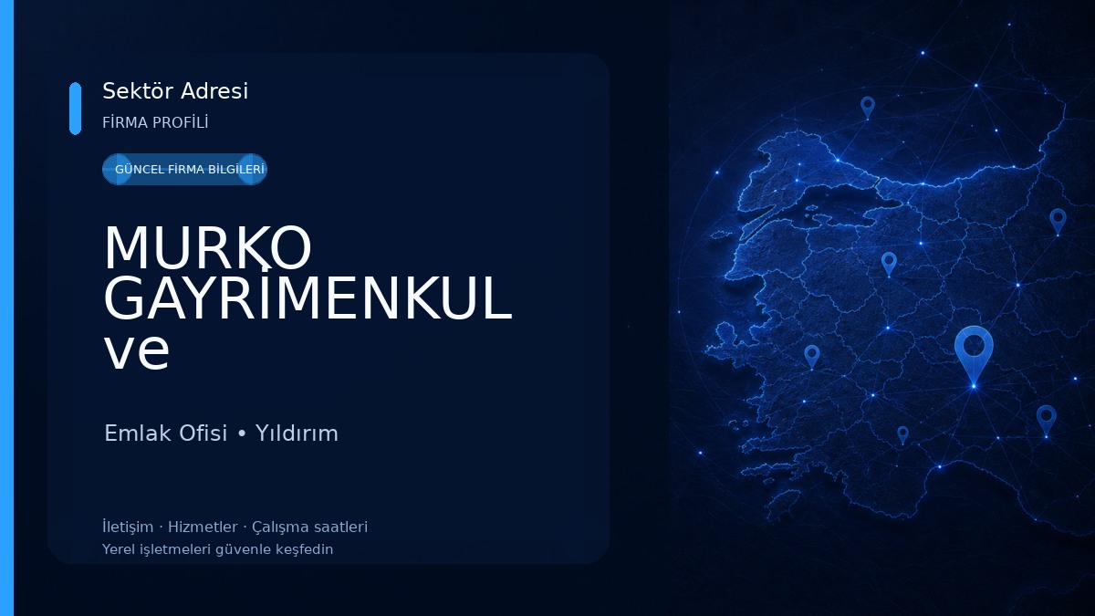 MURKO GAYRİMENKUL ve DANIŞMANLIK Emlak Ofisi
