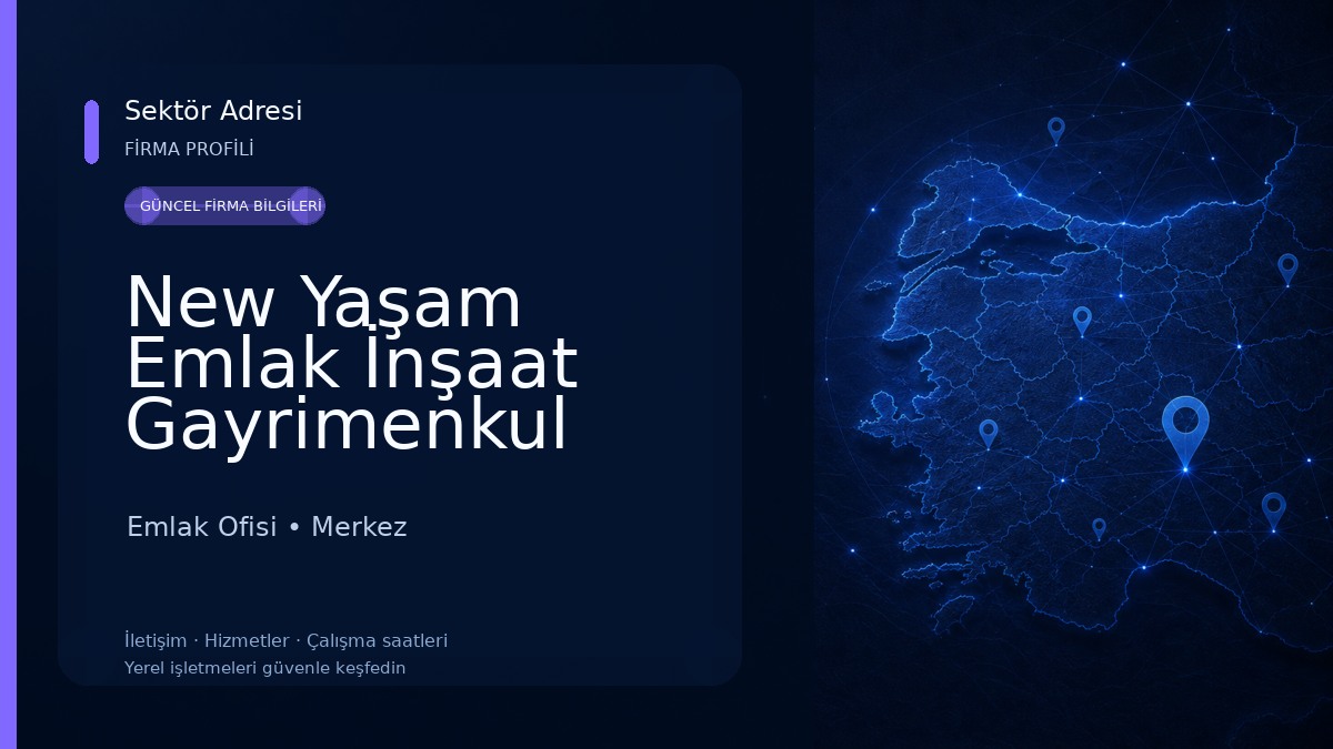 New Yaşam Emlak İnşaat Gayrimenkul Emlak Ofisi