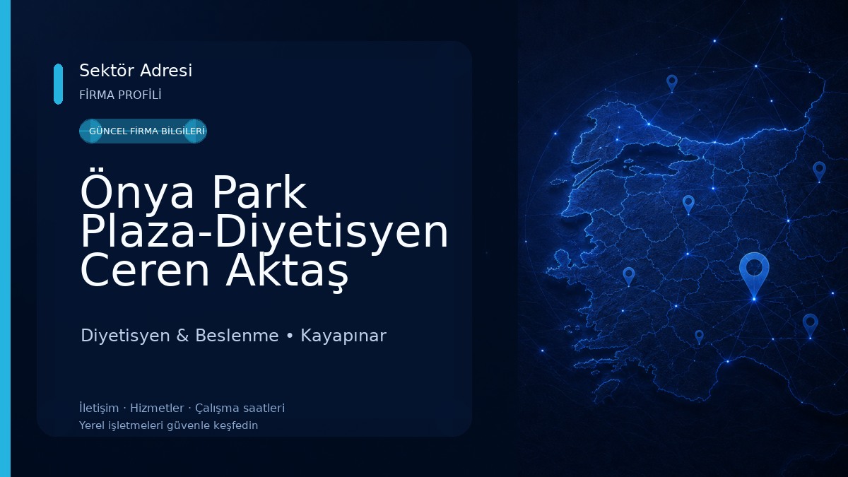 Önya Park Plaza-Diyetisyen Ceren Aktaş Diyetisyen & Beslenme