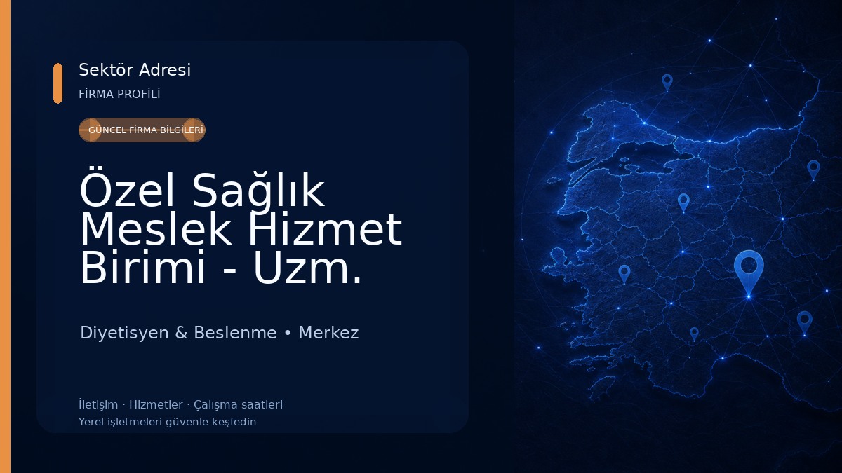 Özel Sağlık Meslek Hizmet Birimi - Uzm. Diyetisyen Nur Nagehan Kar 