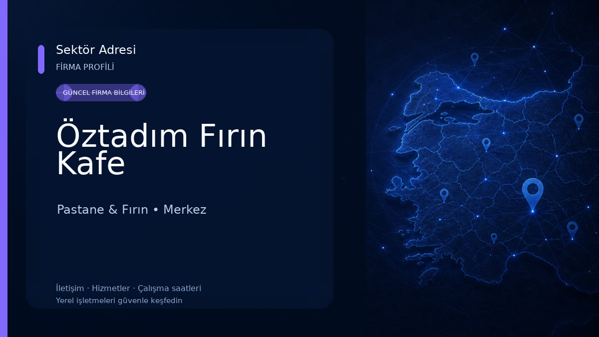 Öztadım Fırın Kafe Pastane & Fırın
