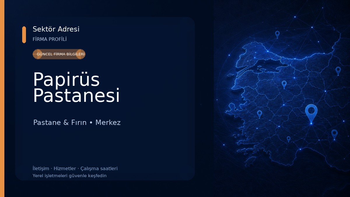 Papirüs Pastanesi Pastane & Fırın