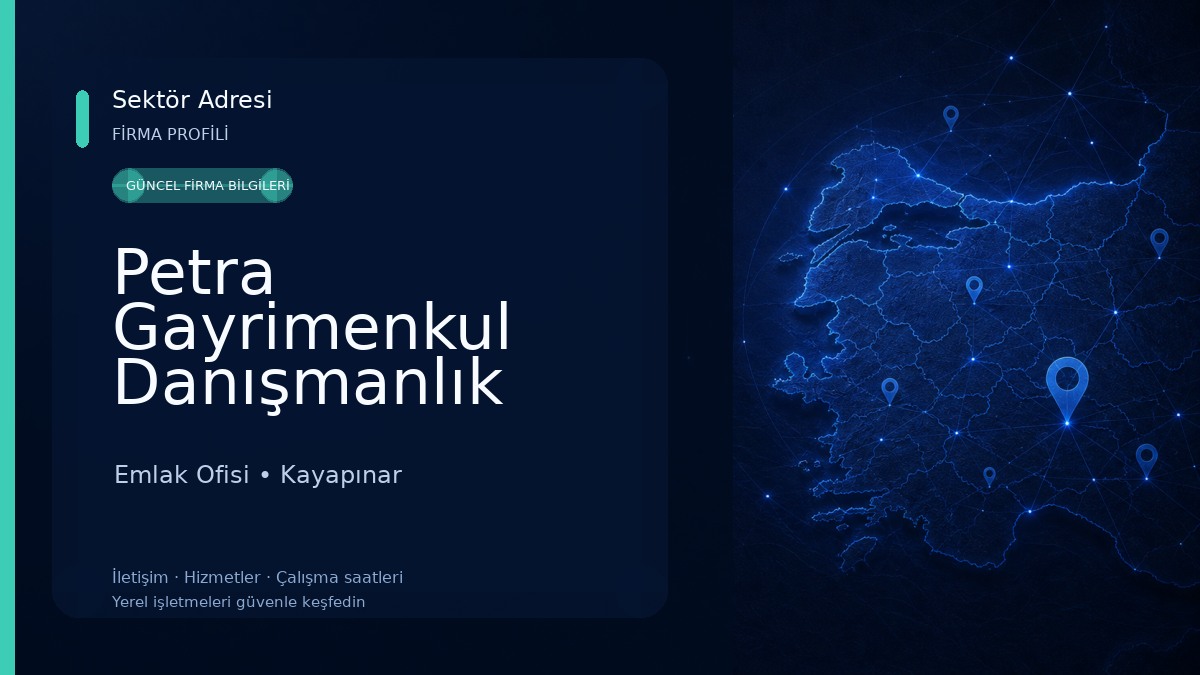 Petra Gayrimenkul Danışmanlık Emlak Ofisi