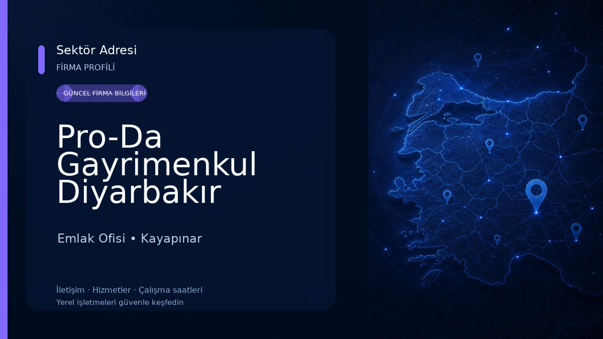 Pro-Da Gayrimenkul Diyarbakır Emlak Ofisi