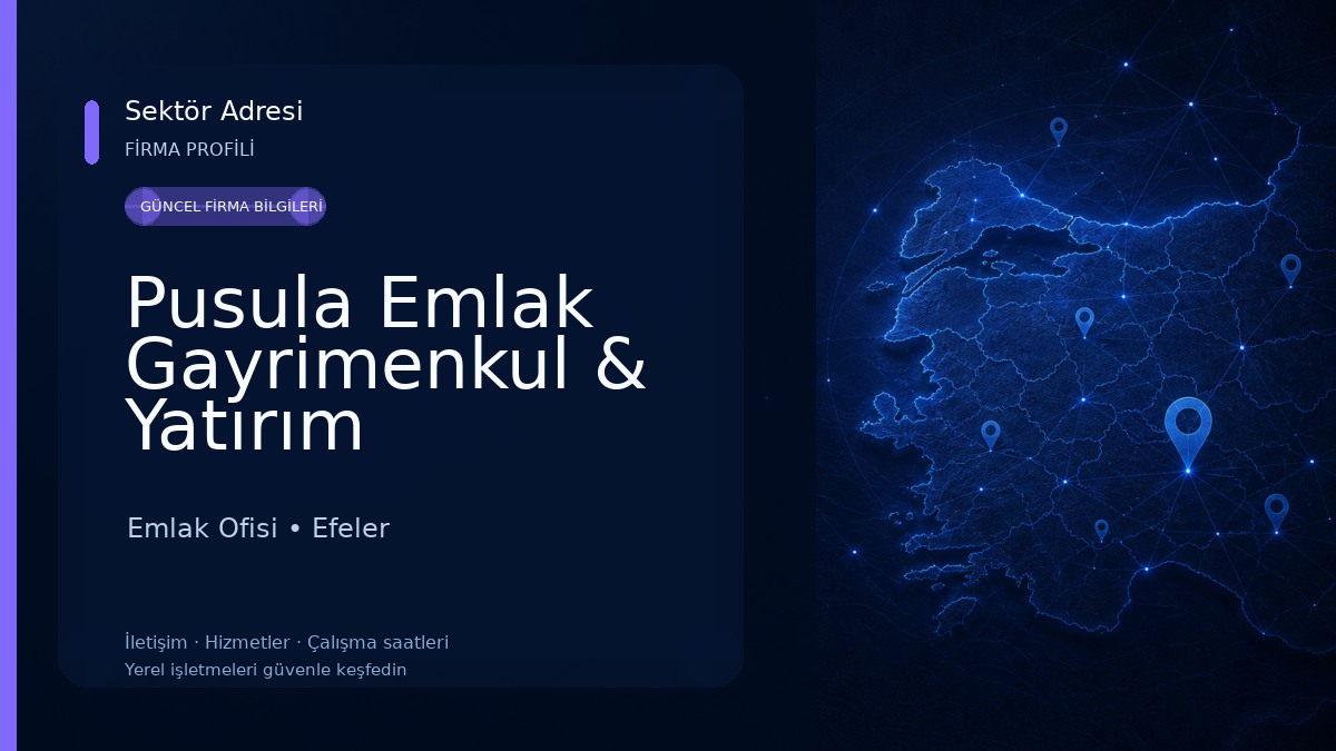 Pusula Emlak Gayrimenkul & Yatırım Danışmanlığı Emlak Ofisi