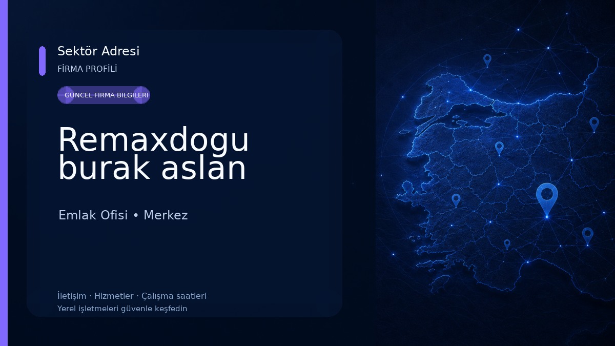 Remaxdogu burak aslan Emlak Ofisi