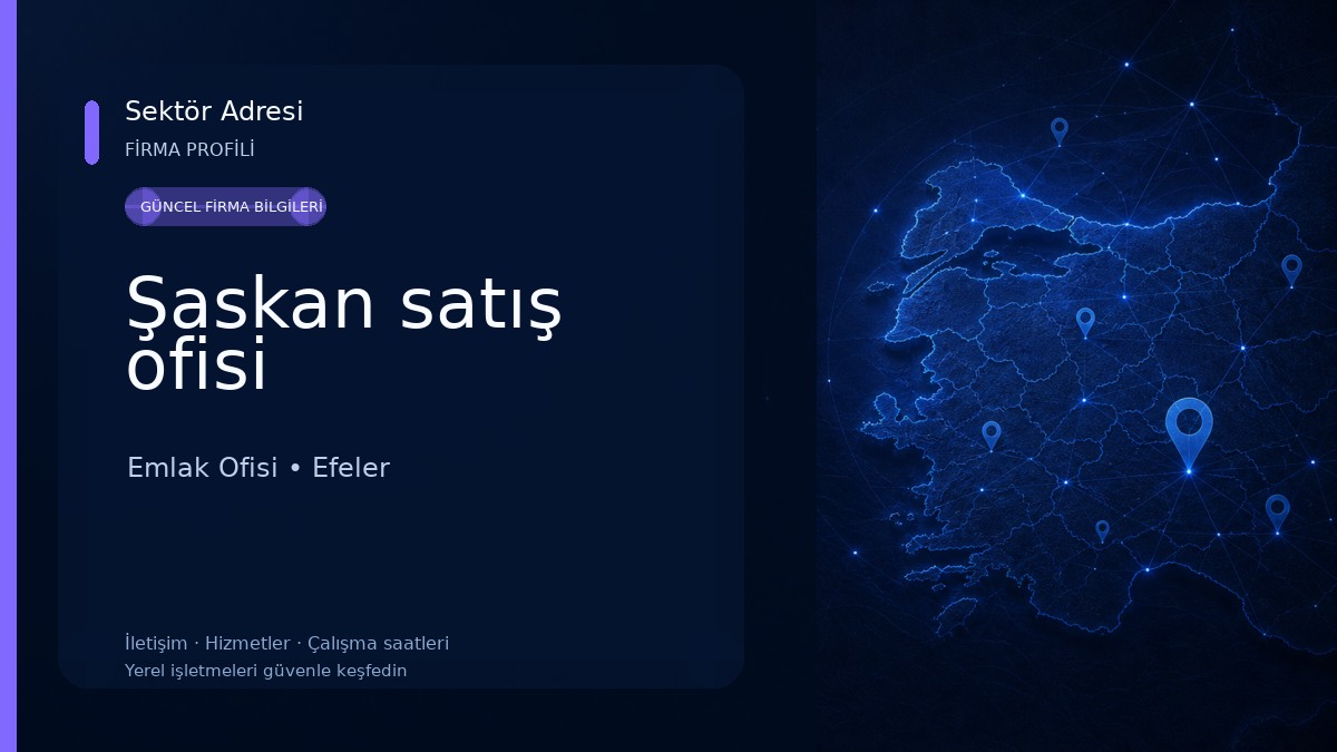 Şaskan satış ofisi Emlak Ofisi