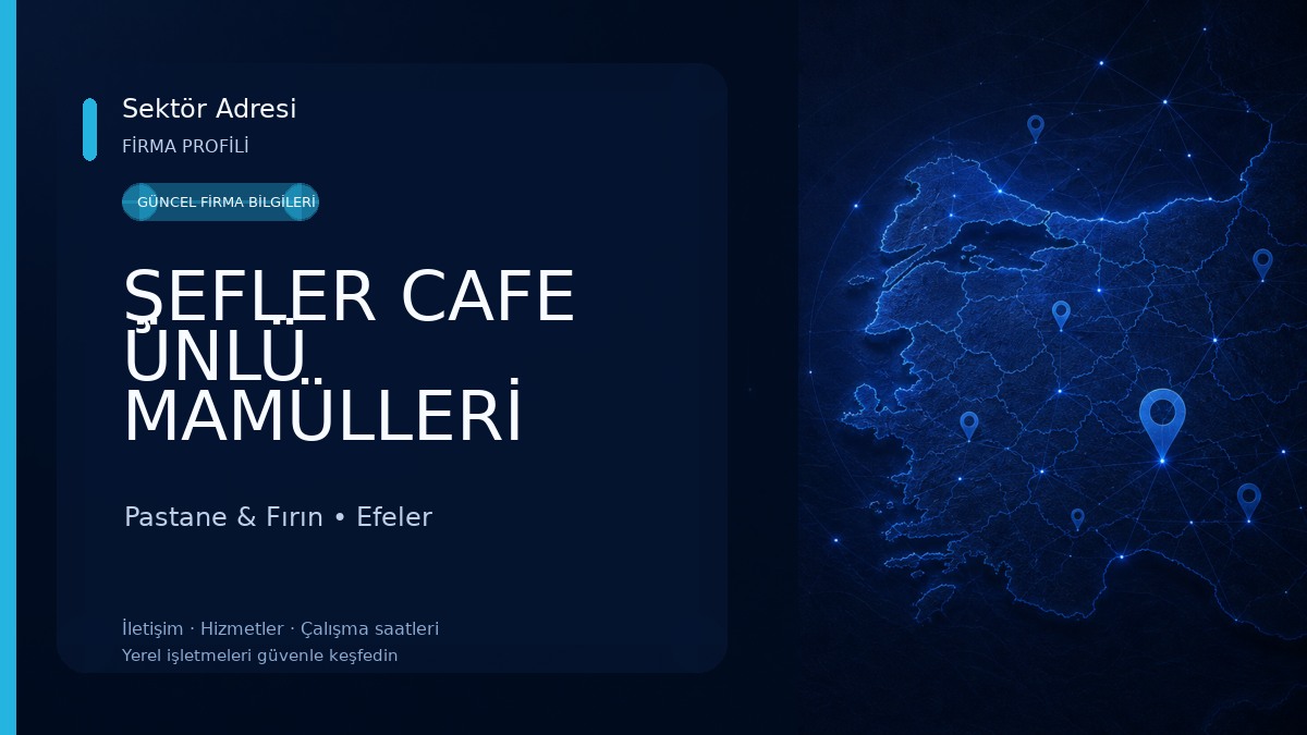 ŞEFLER CAFE ÜNLÜ MAMÜLLERİ Pastane & Fırın