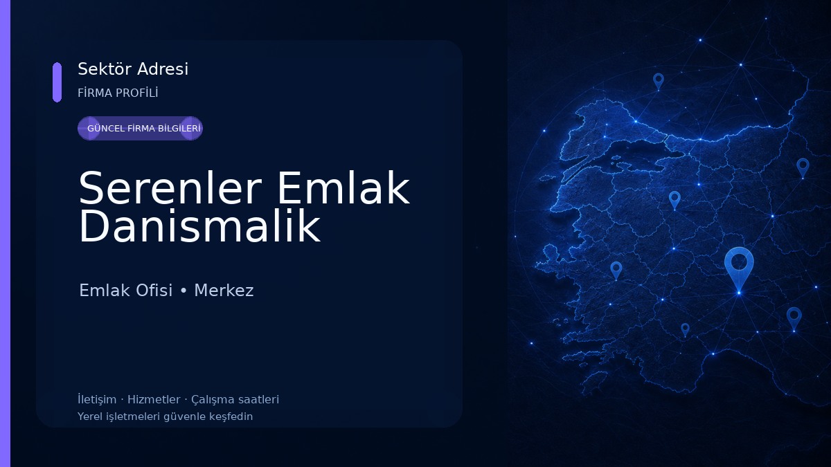 Serenler Emlak Danismalik Emlak Ofisi
