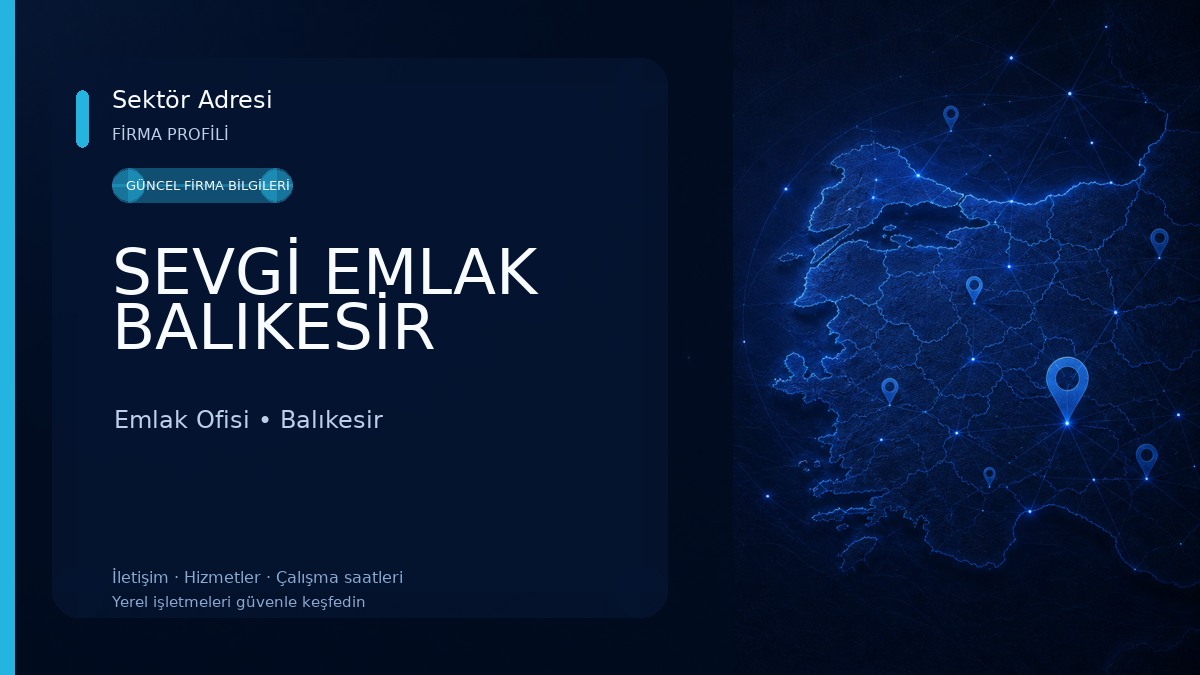 SEVGİ EMLAK BALIKESİR Emlak Ofisi