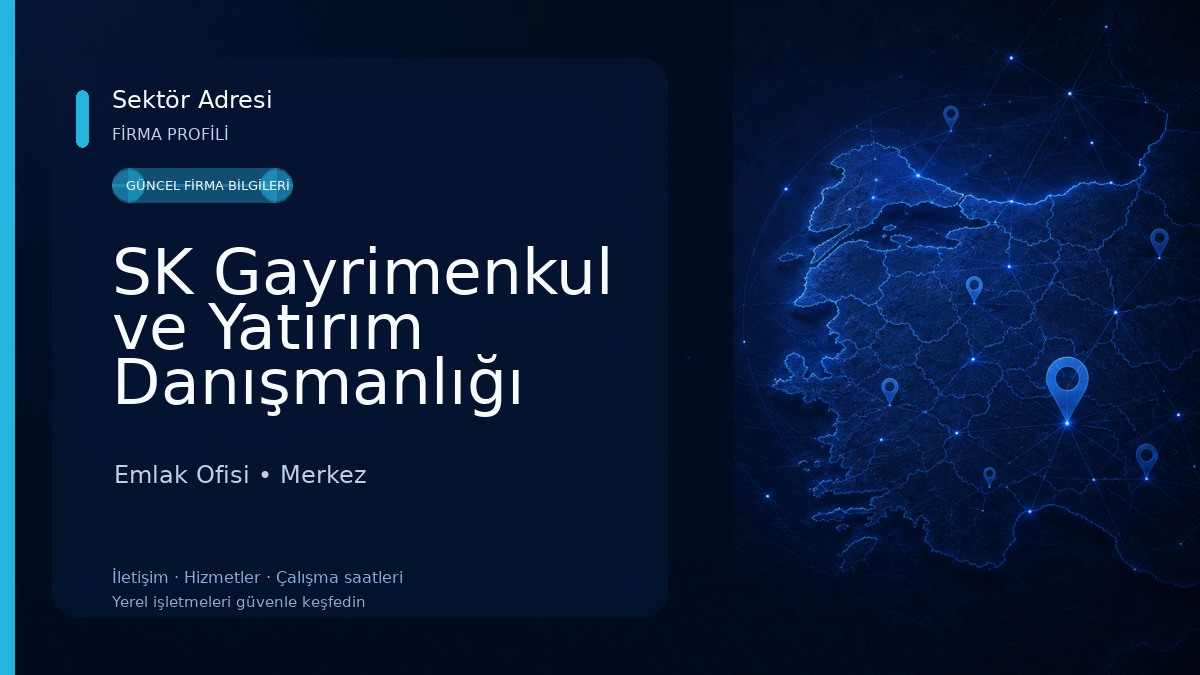 SK Gayrimenkul ve Yatırım Danışmanlığı 