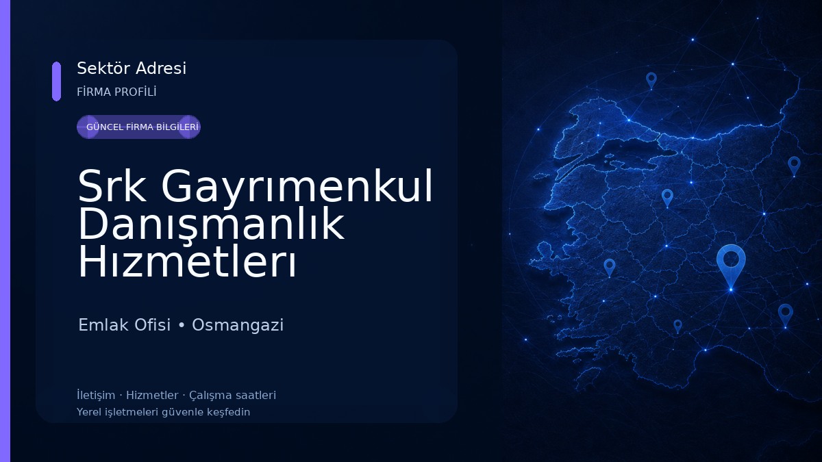Srk Gayrımenkul Danışmanlık Hızmetlerı Emlak Ofisi