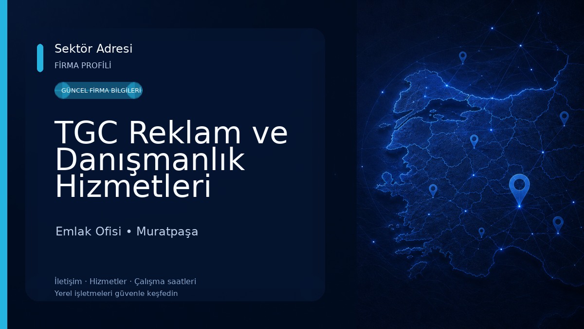 TGC Reklam ve Danışmanlık Hizmetleri Emlak Ofisi