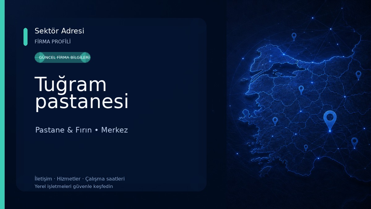 Tuğram pastanesi Pastane & Fırın