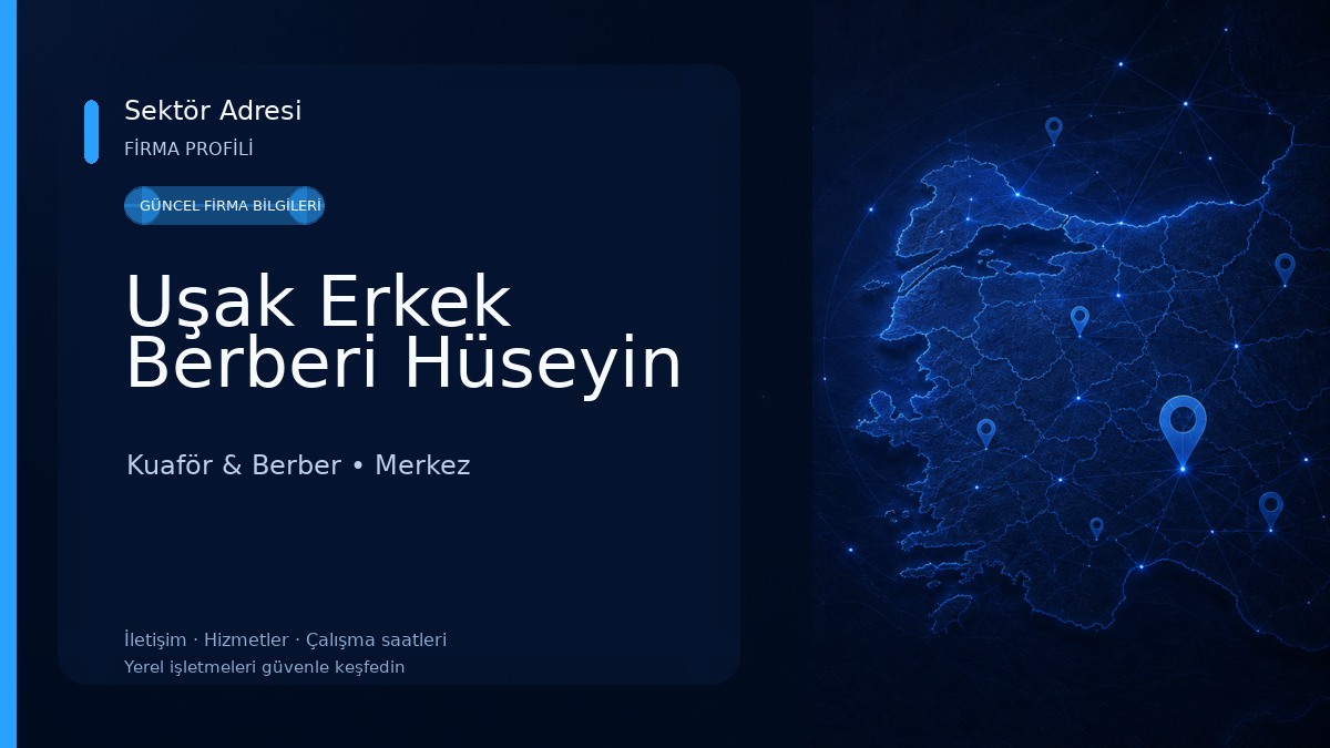 Uşak Erkek Berberi Hüseyin Kuaför & Berber