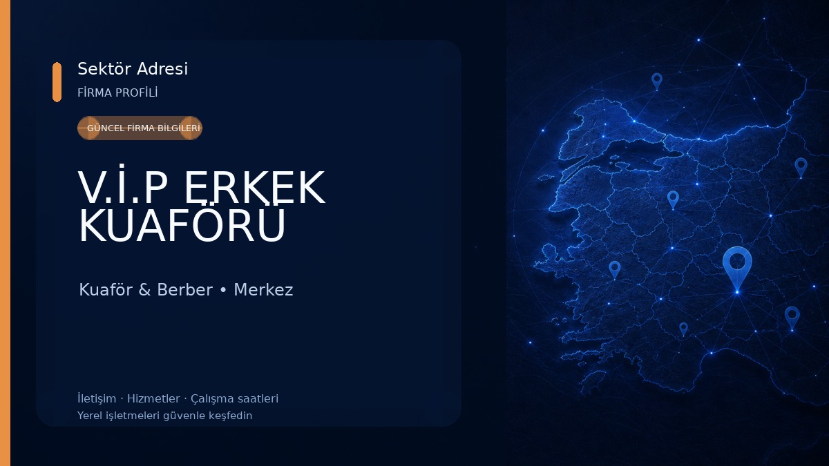 V.İ.P ERKEK KUAFÖRÜ Kuaför & Berber