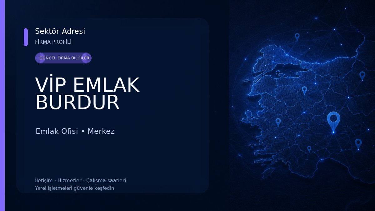 VİP EMLAK BURDUR Emlak Ofisi