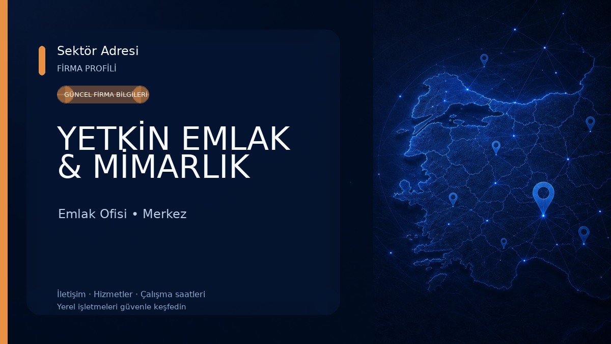 YETKİN EMLAK & MİMARLIK Emlak Ofisi