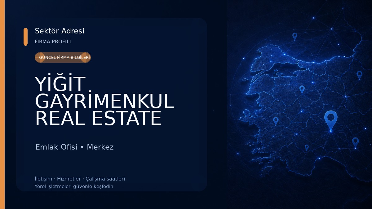 YİĞİT GAYRİMENKUL REAL ESTATE 